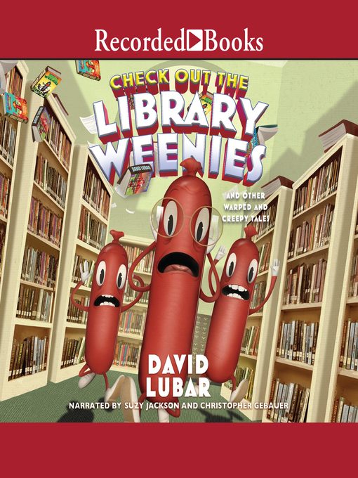 Title details for Check Out the Library Weenies by David Lubar - Wait list